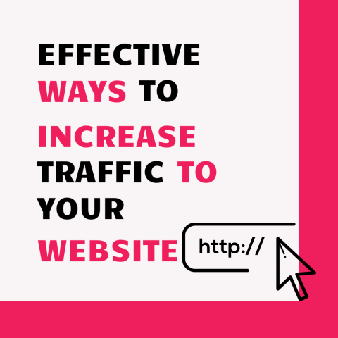 What Are the MostEffective Ways to Increase Traffic to Your Website?